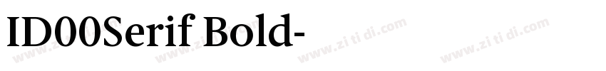 ID00Serif Bold字体转换 ID00Serif Bold字体转换